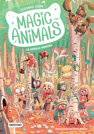 Magic Animals / vol. 3 / La ardilla vampira