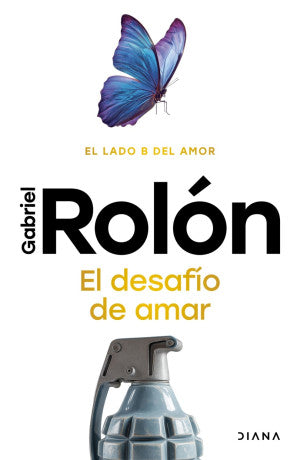 El Desafío De Amar. El Lado B Del Amor