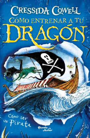 Cómo entrenar a tu dragón. Cómo ser un Pirata