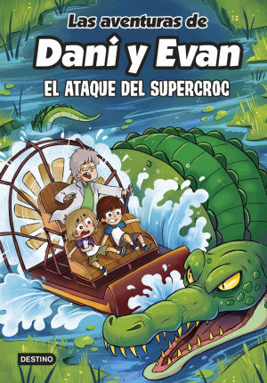 Las aventuras de Dani y Evan. El ataque del Supercroc