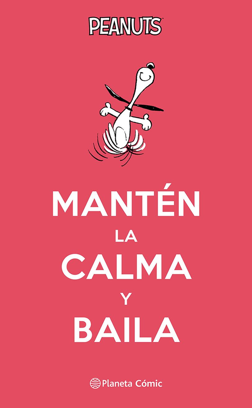 Peanuts. Mantén la calma y baila