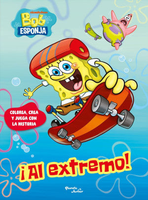 Bob Esponja. ¡ Al extremo!