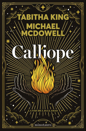 Calliope. La Voz De Las Llamas | Tabitha King | Libro