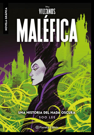 Villanos. Maléfica ( Novela gráfica)
