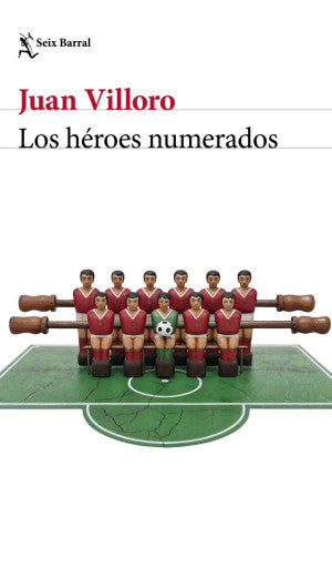Los Héroes Numerados | Juan Villoro | Libro