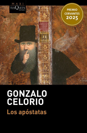Los Apóstatas (Premio Cervantes 2025) | Gonzalo Celorio | Libro