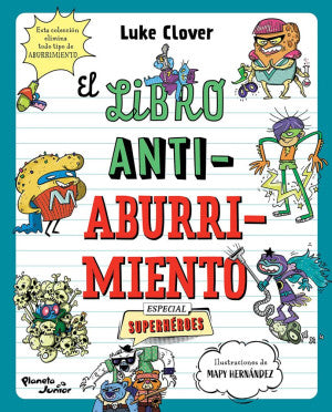 El libro antiaburrimiento. Especial superhéroes