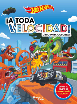 Hot Wheels. ¡A toda velocidad!
