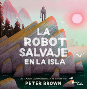 La robot salvaje en la isla / Pd.