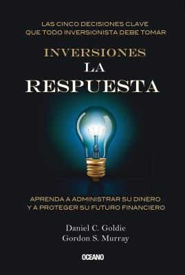 Inversiones: La respuesta Goldie, Daniel C. and Murray, Gordon S.