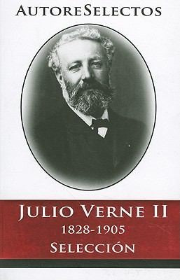 Julio Verne (Autores Selectos) (Spanish Edition): 2 [Paperback] Verne, Jules