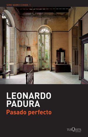 PASADO PERFECTO / MARIO CONDE 1