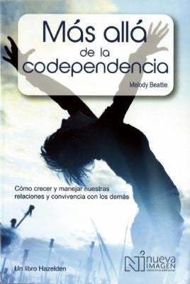 Mas allá de la codependencia [Paperback] Beattie, Melody