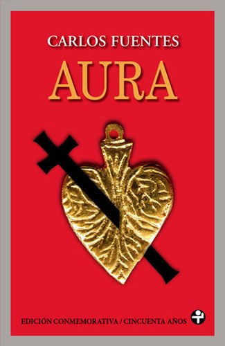 Aura conmemorativa ILUSTRADA [Paperback] Carlos Fuentes
