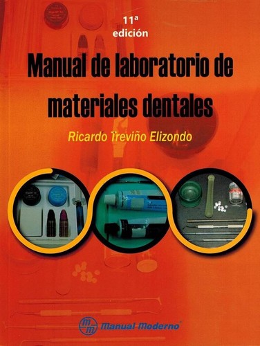 Manual de laboratorio de materiales dentales [Paperback] Treviño Elizondo, Ricardo
