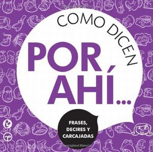 Como Dicen Por Ahi