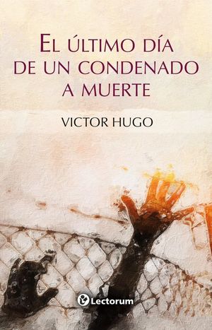 El último día de un condenado a muerte