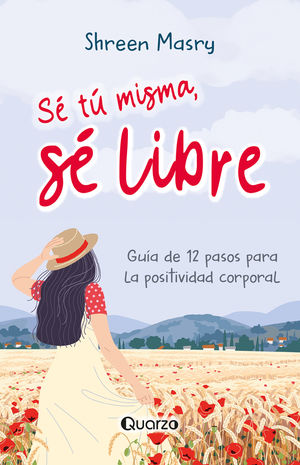 Sé tú misma, sé libre