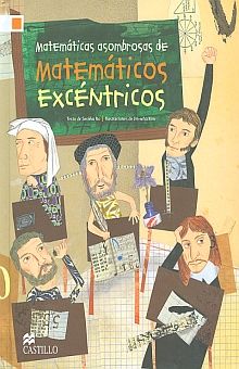 MATEMATICAS ASOMBROSAS DE MATEMATICOS EXCENTRICOS / PD.