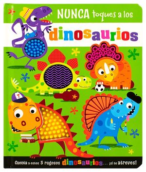 Nunca toques a los dinosaurios / Pd.
