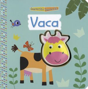Vaca. Suavecito suavecito / pd.