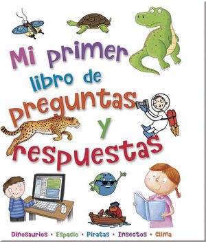 384 Paginas. Mi primer libro de preguntas y respuestas