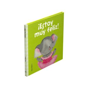 Estoy muy Feliz. Mis Primeras Emociones / Pd.