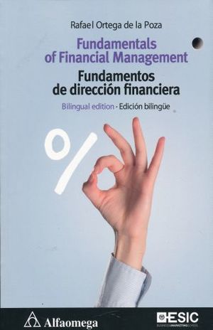 FUNDAMENTALS OF FINANCIAL MANAGEMENT · FUNDAMENTOS DE DIRECCION FINANCIERA [Paperback] RAFAEL ORTEGA DE LA POZA