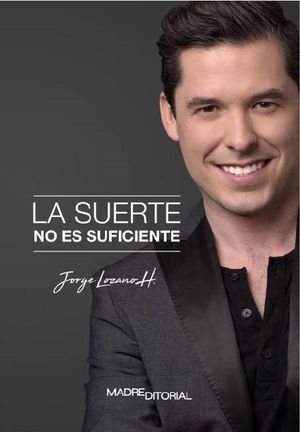 La suerte no es suficiente