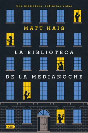 La Biblioteca De La Media Noche | Matt Haig | Libro