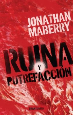 Ruina y putrefacción [Paperback] Maberry, Jonathan