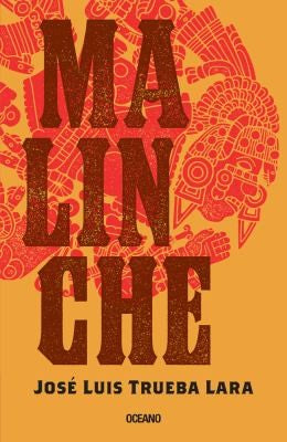 Malinche [Paperback] Trueba Lara, José Luis