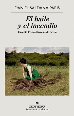 El baile y el incendio / 2 ed.