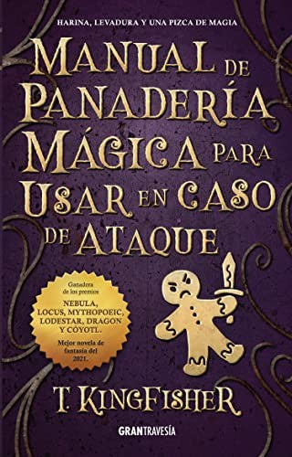 Manual de panadería mágica para usar en caso de ataque: Mejorar listados [Paperback] Kingfisher, T.