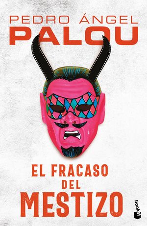 El fracaso del mestizo
