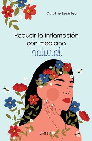 Reducir la inflamación con medicina natural