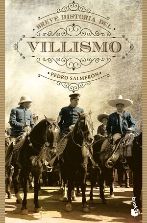 Breve historia del villismo