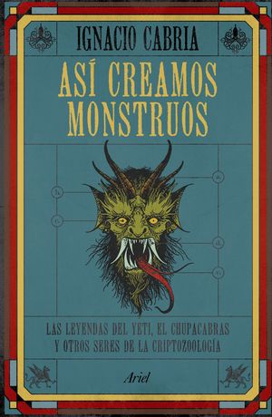 Así creamos monstruos
