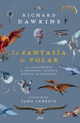 La fantasía de volar [Paperback] Dawkins, Richard and Pacheco González, Pedro