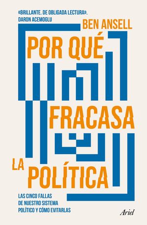 Por qué fracasa la política
