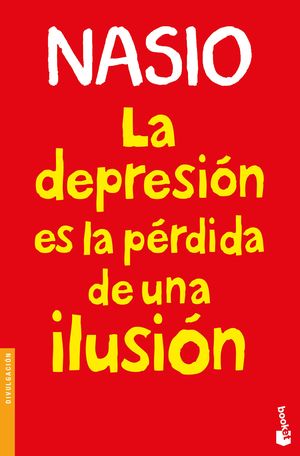 La depresión es la pérdida de una ilusión