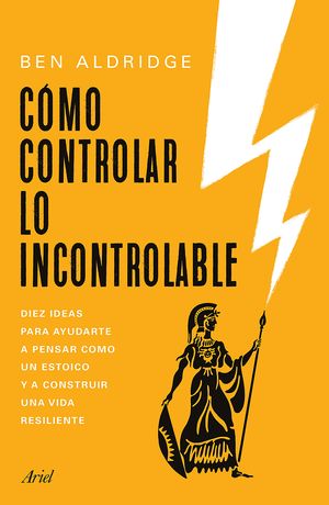 Cómo controlar lo incontrolable