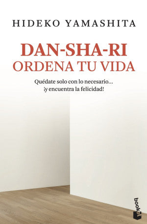 Dan-sha-ri: ordena tu vida