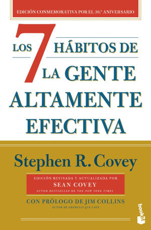 Los 7 Hábitos De La Gente Altamente Efectiva (Edición Conmemorativa Por El 30.º Aniversario)