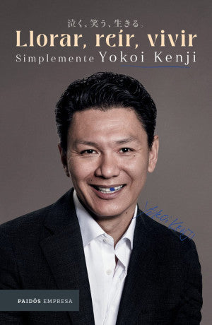 Llorar, reír, vivir. Simplemente Yokoi Kenji