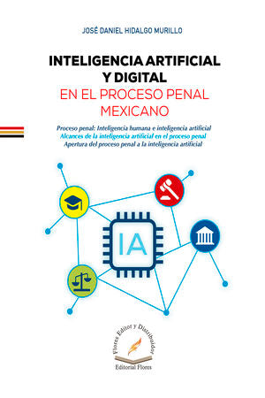Inteligencia artificial y digital en el proceso penal mexicano