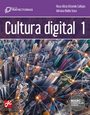 Cultura Digital 1. Serie Trayectorias