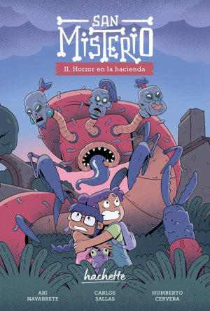 San Misterio / I I. Horror en la hacienda