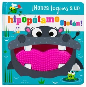 ¡Nunca toques a un hipopotamo glotón! / Pd.