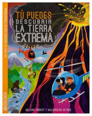 Tu puedes. Descubrir la tierra extrema / Pd.